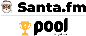 Brought to you by Santa.fm and PoolTogether